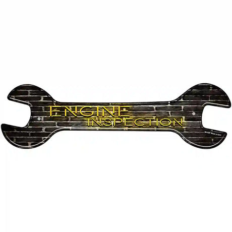 Engine Inspection Novelty Metal Wrench Sign W-130