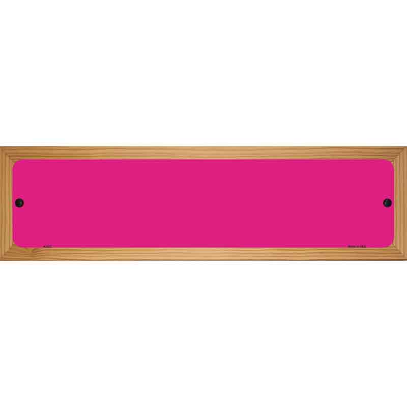 Pink Solid Blank Novelty Metal Street Sign 19" x 5.5" (WB-K)