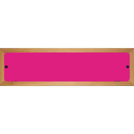 Pink Solid Blank Novelty Metal Street Sign 19" x 5.5" (WB-K)