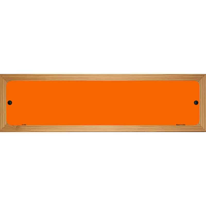 Orange Solid Blank Novelty Metal Street Sign 19" x 5.5" (WB-K)