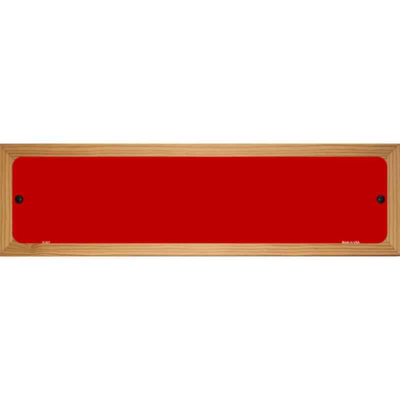 Red Solid Blank Novelty Metal Street Sign 19" x 5.5" (WB-K)