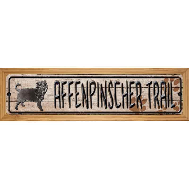 Affenpinscher Trail Novelty Metal Vanity Street Sign 19" x 5.5" (WB-K)