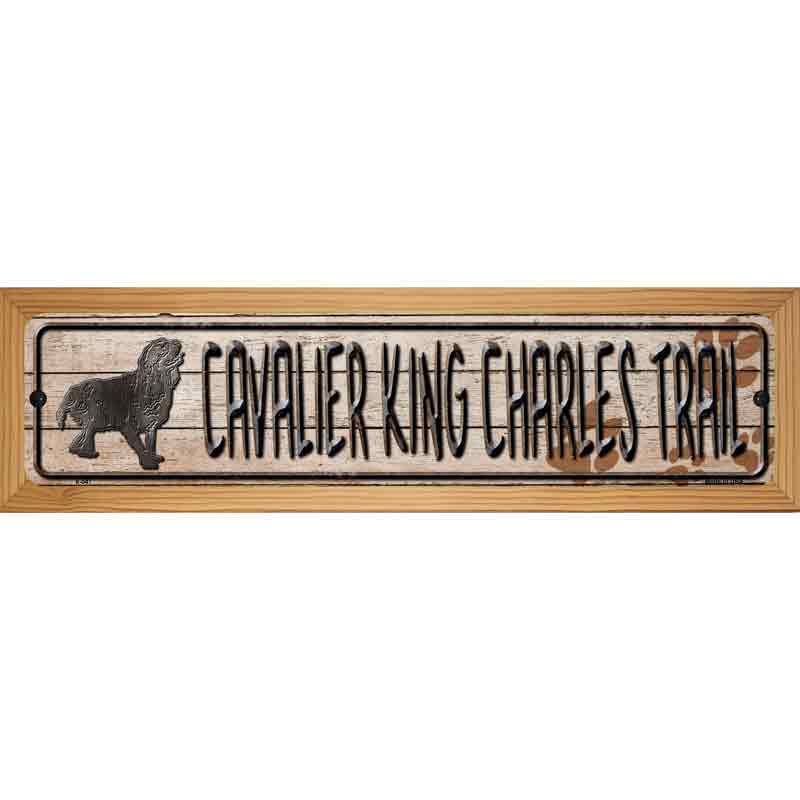 Cavalier King Charles Trail Novelty Metal Street Sign 19" x 5.5" (WB-K)