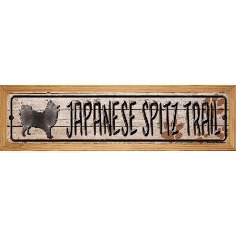 Japanese Spitz Trail Novelty Metal Street Sign 19" x 5.5" (WB-K)