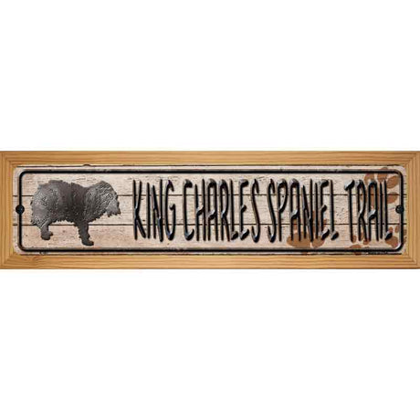 King Charles Spaniel Trail Novelty Metal Street Sign 19" x 5.5" (WB-K)