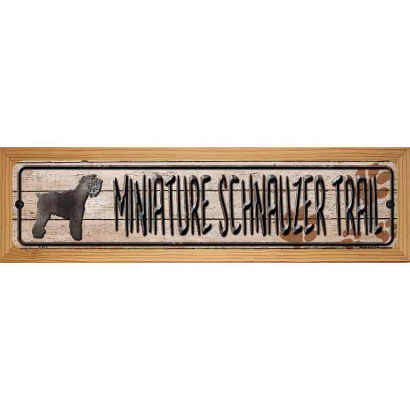 Miniature Schnauzer Trail Novelty Metal Street Sign 19" x 5.5" (WB-K)