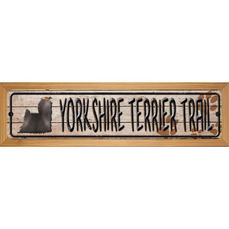 Yorkshire Terrier Trail Novelty Metal Street Sign 19" x 5.5" (WB-K)