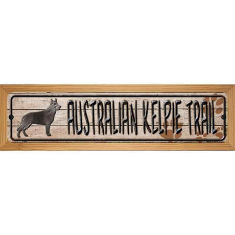 Australian Kelpie Trail Novelty Metal Street Sign 19" x 5.5" (WB-K)