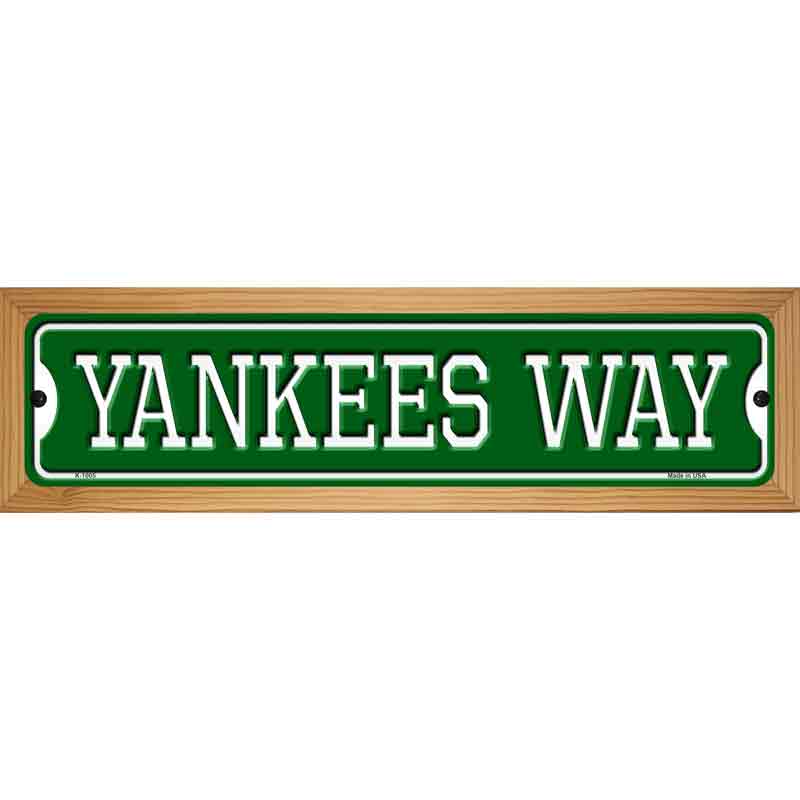 Yankees Way Novelty Metal Street Sign 19" x 5.5" (WB-K)