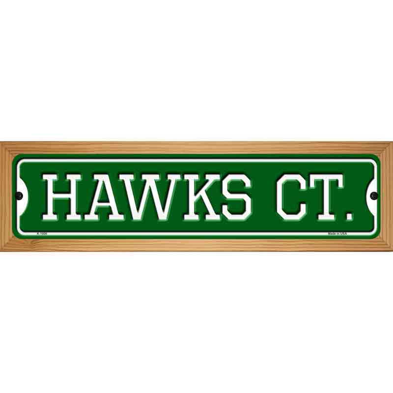 Hawks Ct Novelty Metal Street Sign 19" x 5.5" (WB-K)