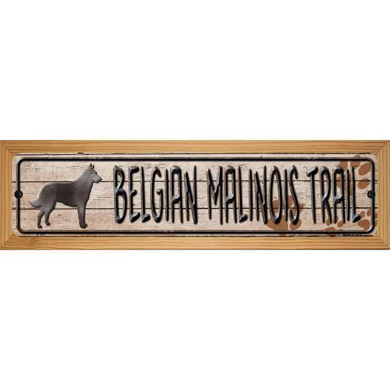 Belgian Malinois Trail Novelty Metal Street Sign 19" x 5.5" (WB-K)