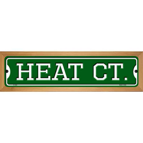 Heat Ct Novelty Metal Street Sign 19" x 5.5" (WB-K)