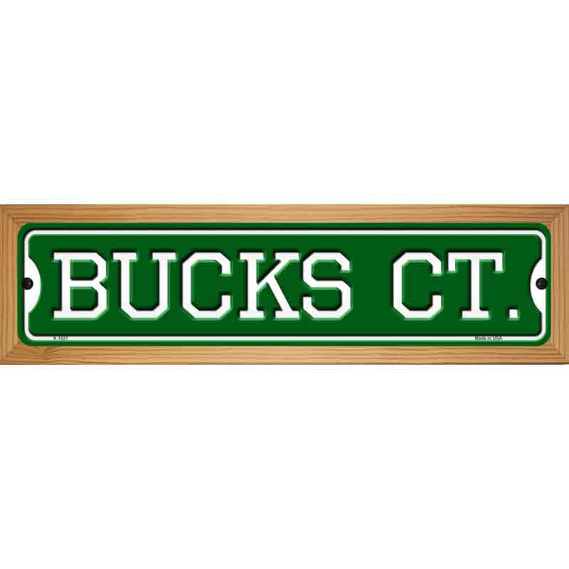 Bucks Ct Novelty Metal Street Sign 19" x 5.5" (WB-K)