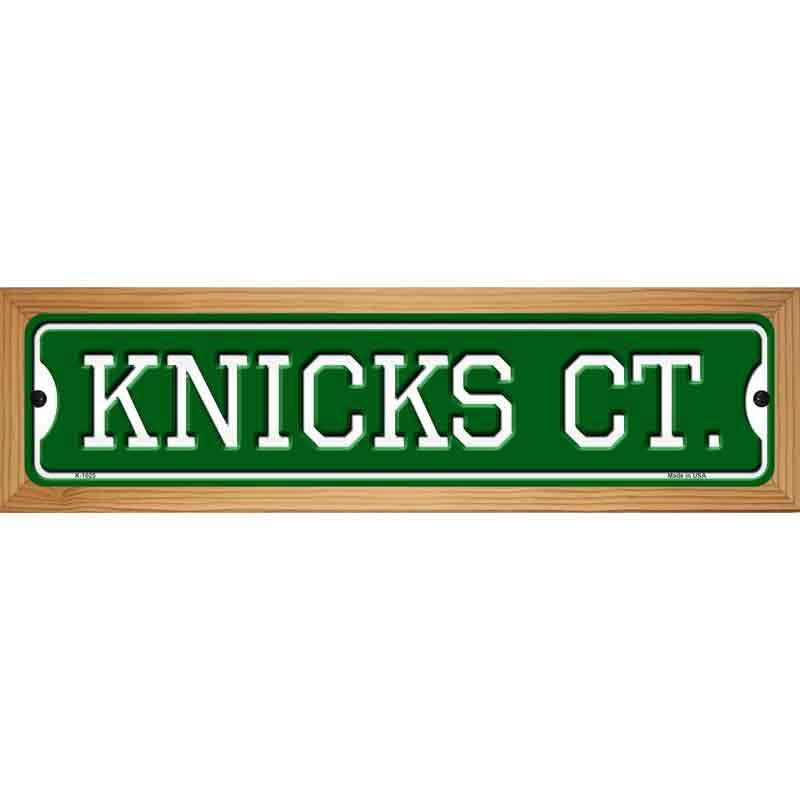 Knicks Ct Novelty Metal Street Sign 19" x 5.5" (WB-K)