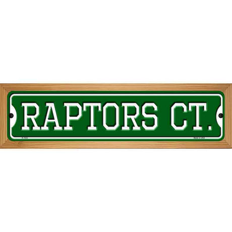 Raptors Ct Novelty Metal Street Sign 19" x 5.5" (WB-K)