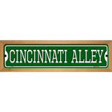 Cincinnati Alley Novelty Metal Street Sign 19" x 5.5" (WB-K)