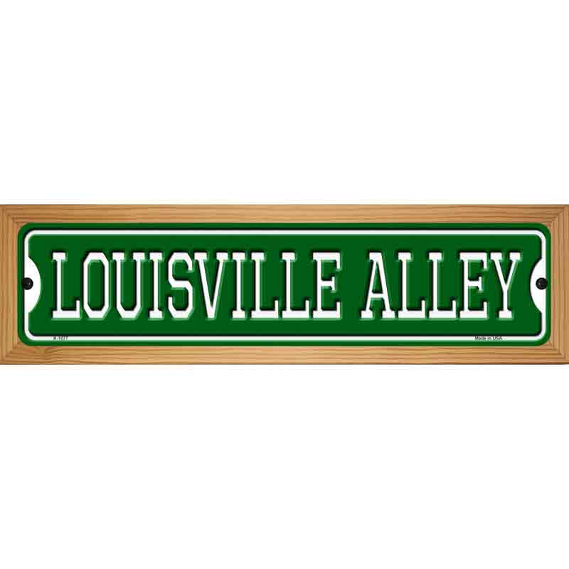 Louisville Alley Novelty Metal Street Sign 19" x 5.5" (WB-K)