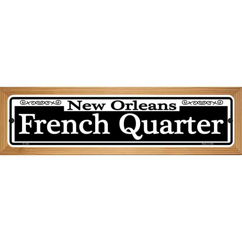 New Orleans French Quarter Novelty Metal Street Sign 19" x 5.5" (WB-K)