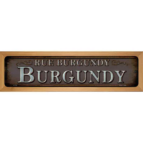 Rue Burgundy Novelty Metal Street Sign 19" x 5.5" (WB-K)