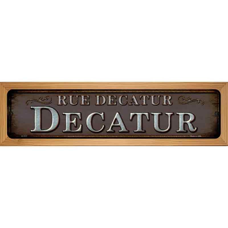 Rue Decatur Novelty Metal Street Sign 19" x 5.5" (WB-K)