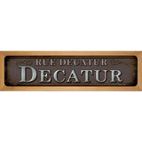 Rue Decatur Novelty Metal Street Sign 19" x 5.5" (WB-K)