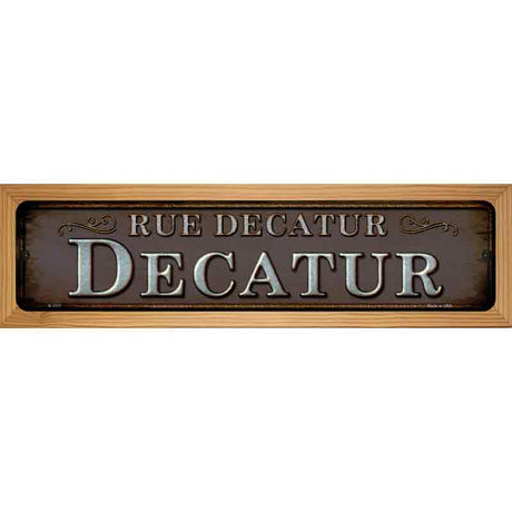 Rue Decatur Novelty Metal Street Sign 19" x 5.5" (WB-K)