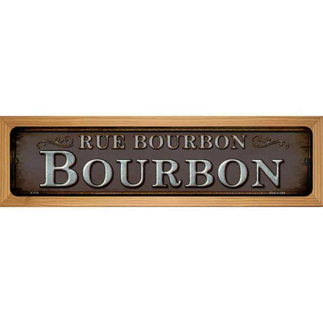 Rue Bourbon Novelty Metal Street Sign 19" x 5.5" (WB-K)