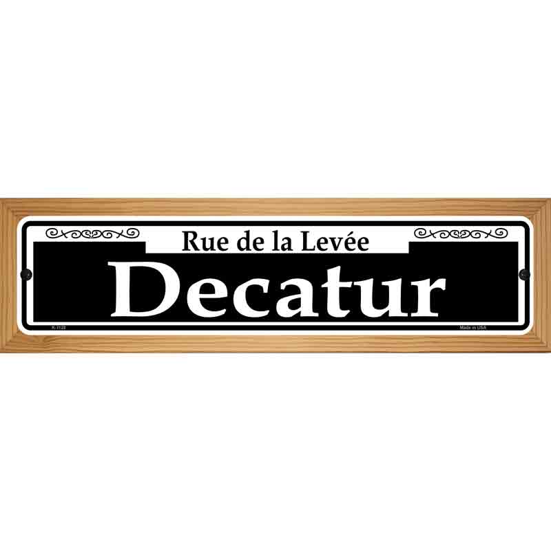 Decatur Novelty Metal Street Sign 19" x 5.5" (WB-K)