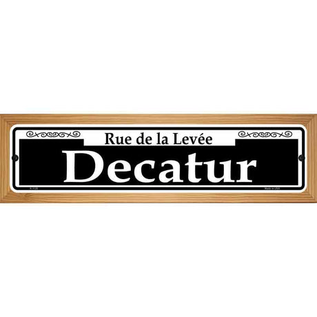 Decatur Novelty Metal Street Sign 19" x 5.5" (WB-K)