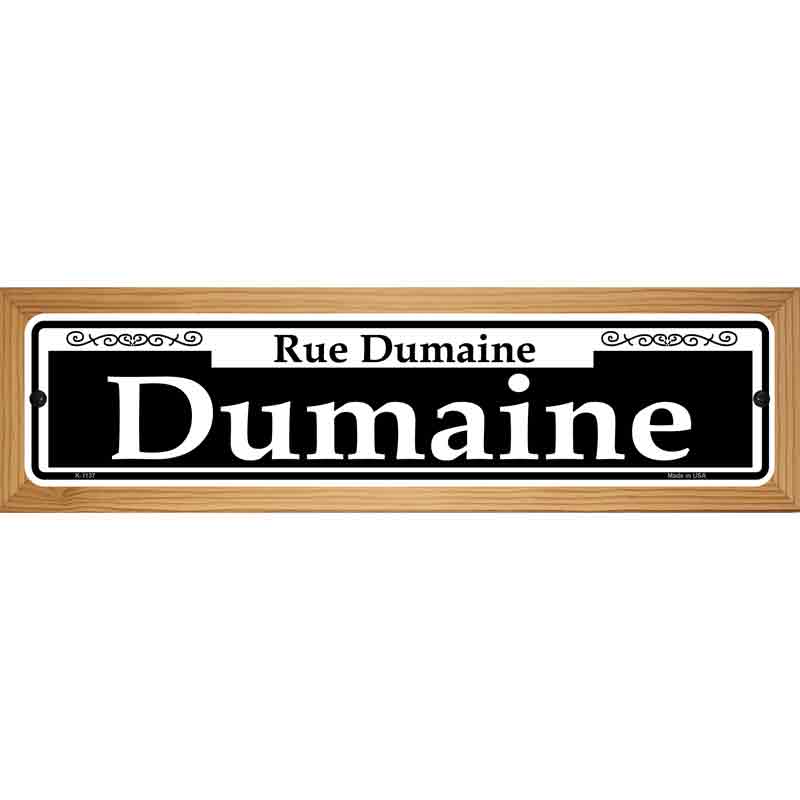 Dumaine Novelty Metal Street Sign 19" x 5.5" (WB-K)