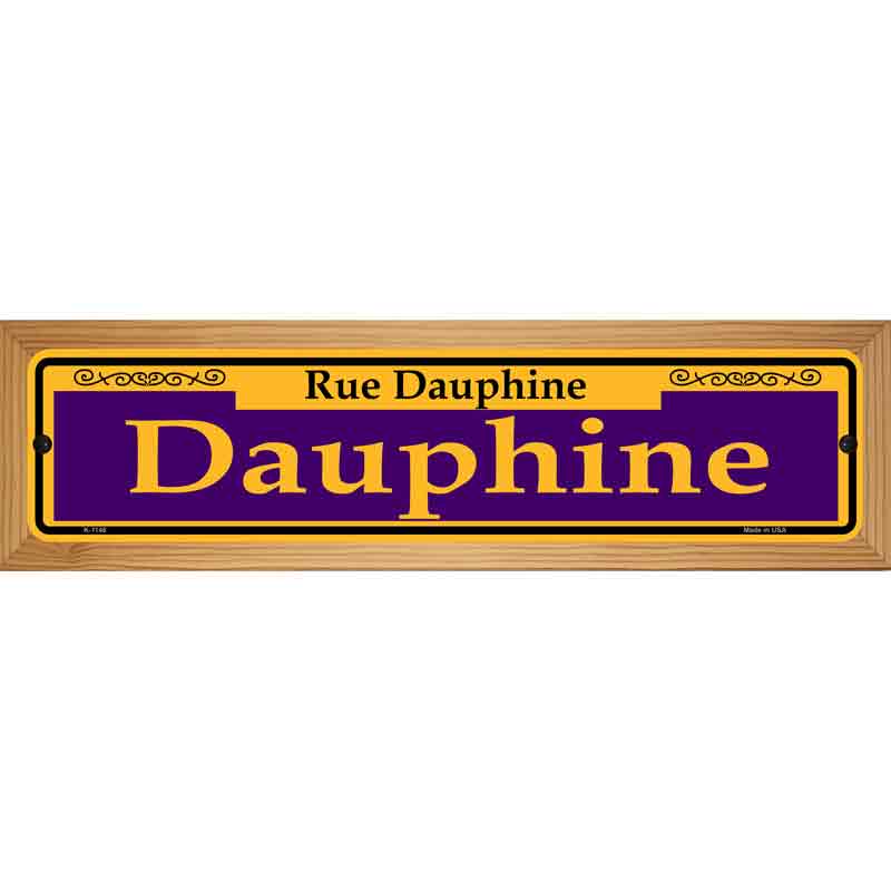 Dauphine Purple Novelty Metal Street Sign 19" x 5.5" (WB-K)