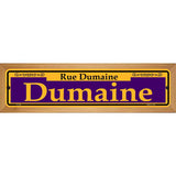 Dumaine Purple Novelty Metal Street Sign 19" x 5.5" (WB-K)