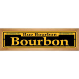 Bourbon Yellow Novelty Metal Street Sign 19" x 5.5" (WB-K)