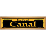 Canal Yellow Novelty Metal Street Sign 19" x 5.5" (WB-K)