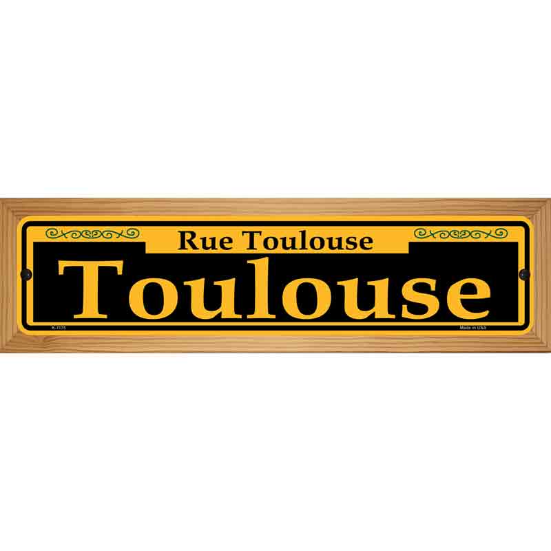 Toulouse Yellow Novelty Metal Street Sign 19" x 5.5" (WB-K)