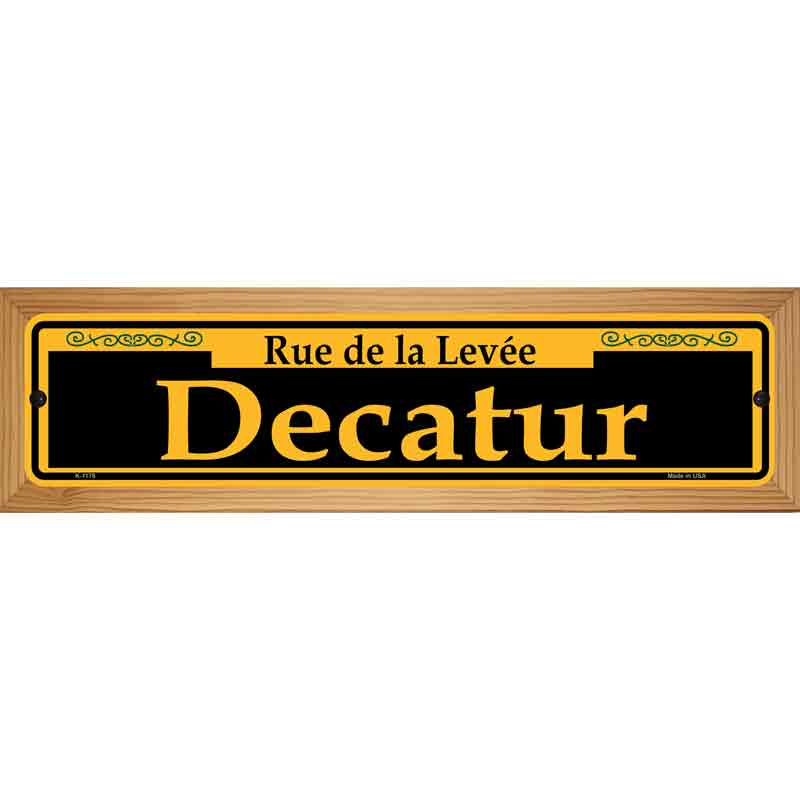 Decatur Yellow Novelty Metal Street Sign 19" x 5.5" (WB-K)