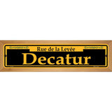 Decatur Yellow Novelty Metal Street Sign 19" x 5.5" (WB-K)