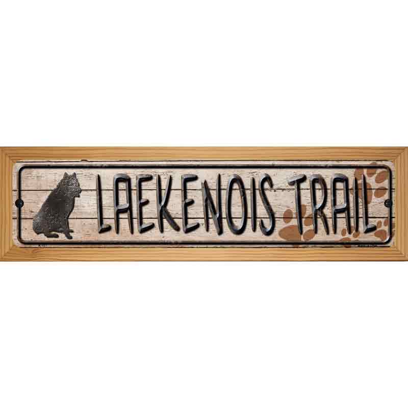 Laekenois Trail Novelty Metal Street Sign 19" x 5.5" (WB-K)