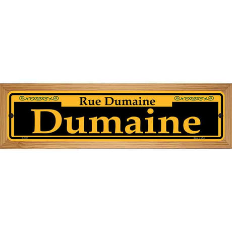 Dumaine Yellow Novelty Metal Street Sign 19" x 5.5" (WB-K)