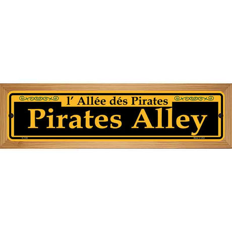 Pirates Alley Yellow Novelty Metal Street Sign 19" x 5.5" (WB-K)