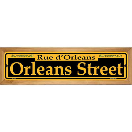 Orleans Street Yellow Novelty Metal Street Sign 19" x 5.5" (WB-K)