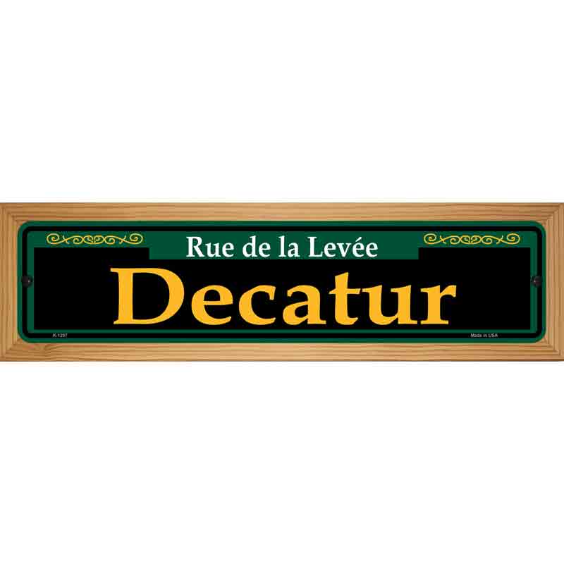 Decatur Green Novelty Metal Street Sign 19" x 5.5" (WB-K)