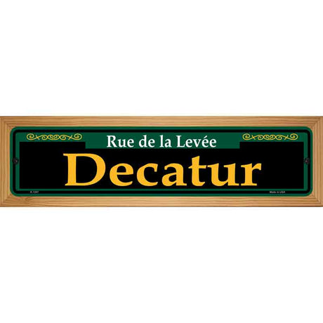 Decatur Green Novelty Metal Street Sign 19" x 5.5" (WB-K)