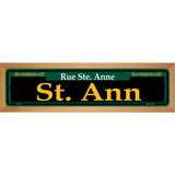 St. Ann Green Novelty Metal Street Sign 19" x 5.5" (WB-K)