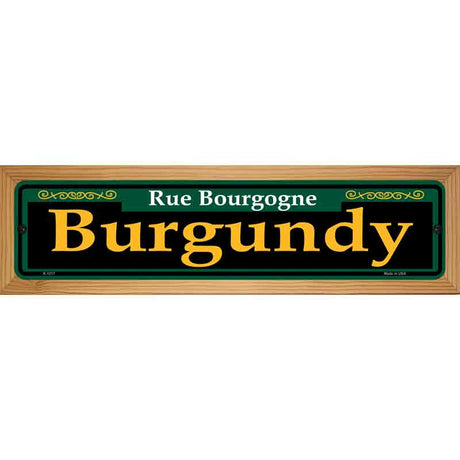 Burgundy Green Novelty Metal Street Sign 19" x 5.5" (WB-K)