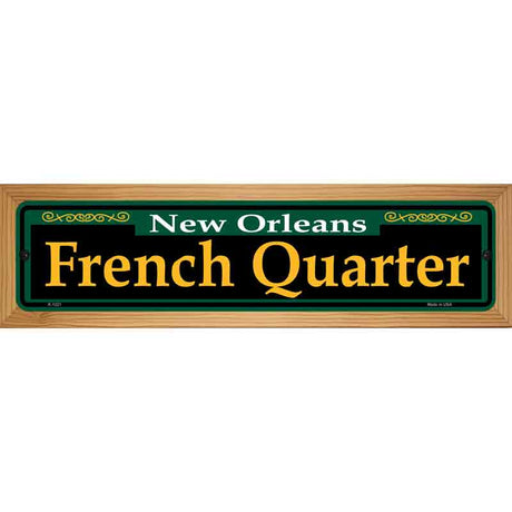 French Quarter Green Novelty Metal Street Sign 19" x 5.5" (WB-K)