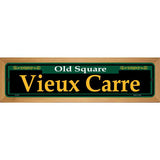 Vieux Carre Green Novelty Metal Street Sign 19" x 5.5" (WB-K)