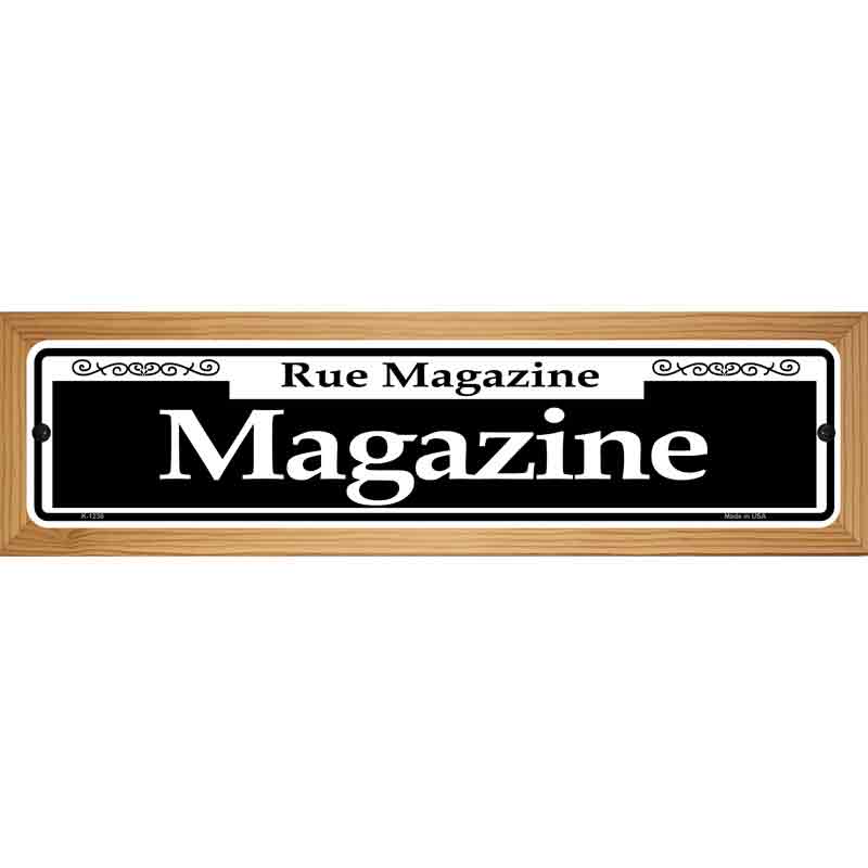 Magazine Novelty Metal Street Sign 19" x 5.5" (WB-K)