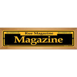 Magazine Yellow Novelty Metal Street Sign 19" x 5.5" (WB-K)