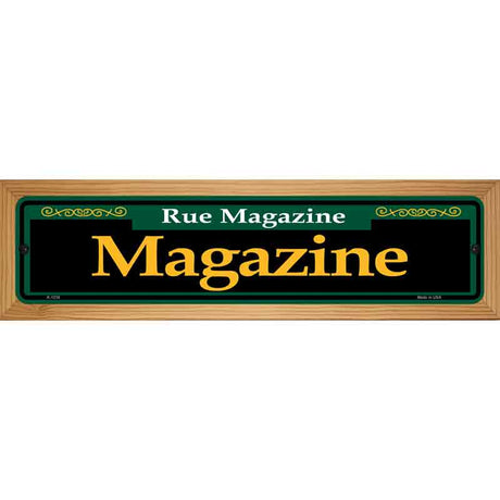 Magazine Green Novelty Metal Street Sign 19" x 5.5" (WB-K)